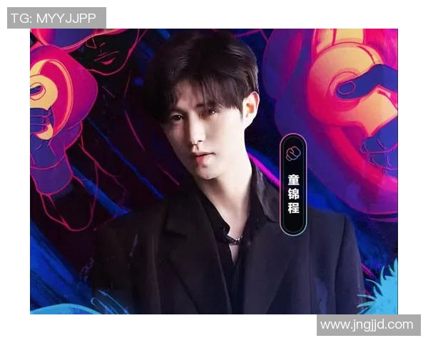 篮球明星童锦程的传奇之路与成长故事揭秘 篮球明星童锦程的传奇之路与成长故事揭秘